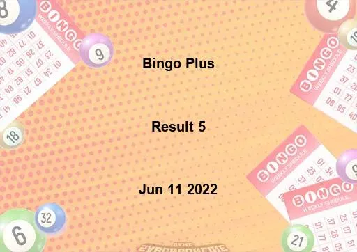 Bingo Plus Result 5 June 11 2022