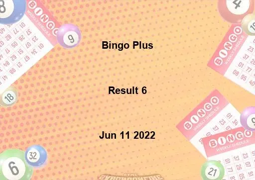 Bingo Plus Result 6 June 11 2022