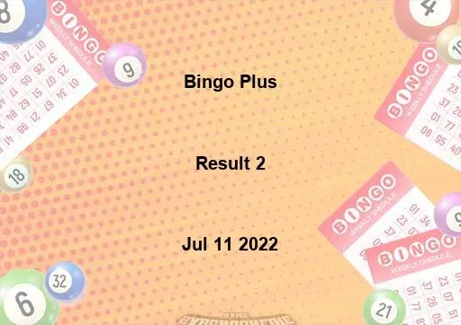 Bingo Plus Result 2 July 11 2022