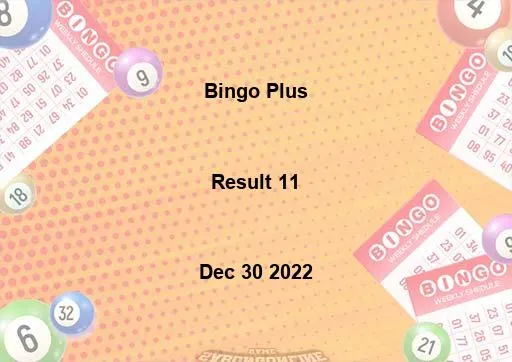Bingo Plus Result 11 December 30 2022