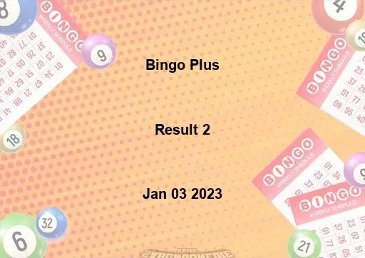 Bingo Plus Result 2 January 03 2023