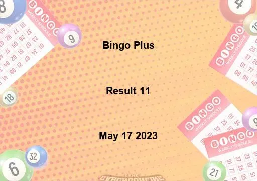 Bingo Plus Result 11 May 17 2023