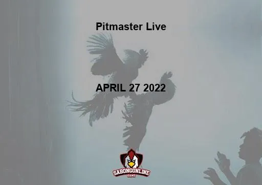 Pitmaster Live JIMA/GE 8-COCK DERBY (4-COCK FINALS), GALLMAN VRV SAN RAFAEL 12-COCK ALL-STAR INVITATIONAL DERBY (6-COCK FINALS) APRIL 27 2022