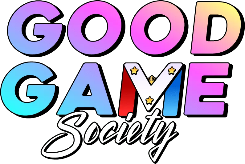 Good Game Society: Now is the time for the gamers