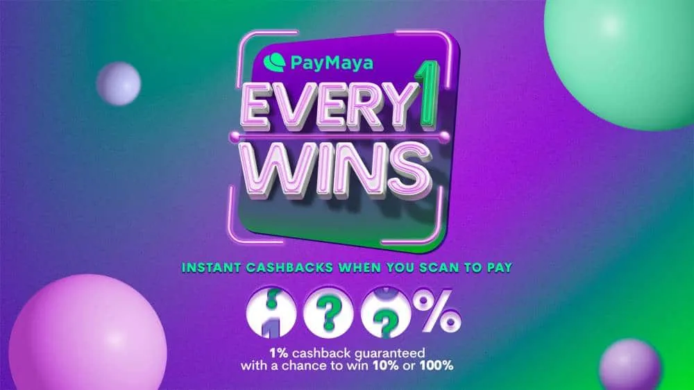 #Every1Wins cashback rewards with PayMaya QR!